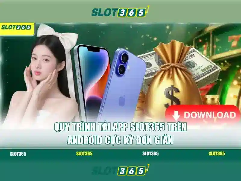 rút thưởng Slot365 – Trải nghiệm đỉnh cao và lợi ích cho người chơi