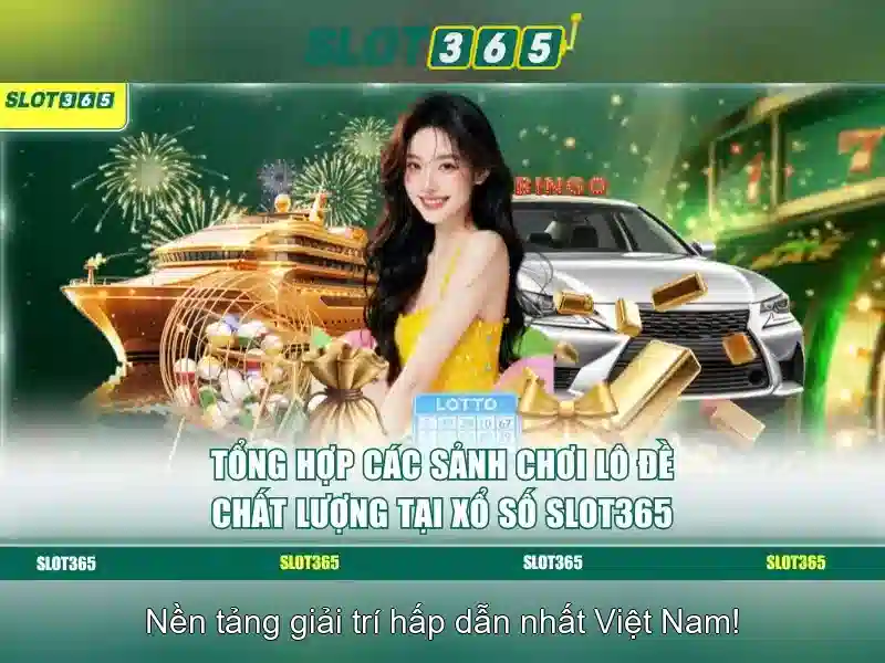 Slot365 - Nền tảng giải trí xèng trực tuyến đáng tin cậy