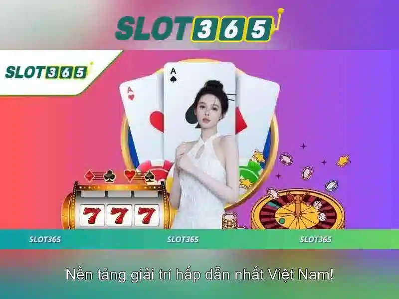 Slot365 – Nền tảng cá cược trực tuyến hàng đầu