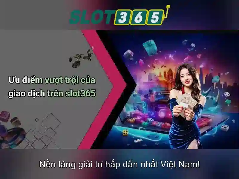Slot365: Đánh giá tổng quan về nền tảng máy đánh bạc trực tuyến