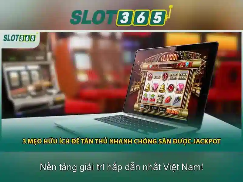 Slot365: Trải nghiệm casino slots trực tuyến đáng tin cậy