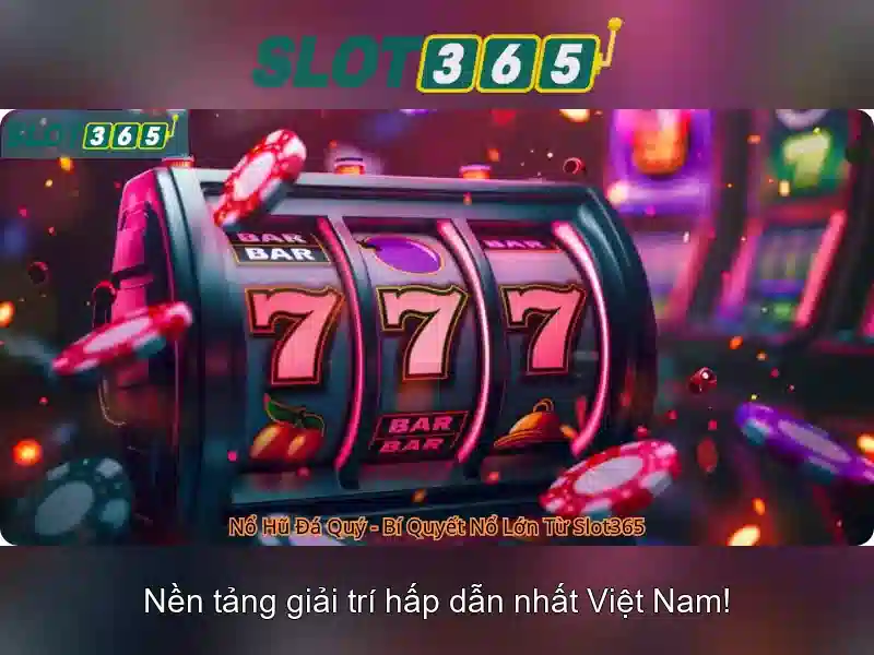 Slot365 – Tổng quan Slot365 – Tổng quan