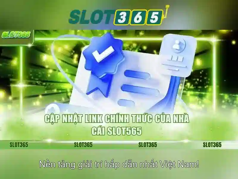 Slot365: Nền tảng chơi slot trực tuyến an toàn và thú vị
