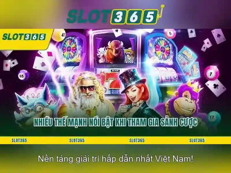 Slot365: Tổng quan về nền tảng slot trực tuyến tại Việt Nam